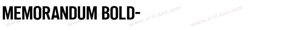 Memorandum Bold字体转换
